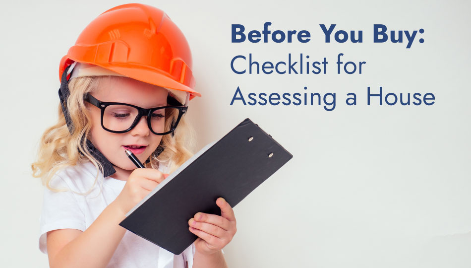 Before You Buy: Checklist for Assessing a House